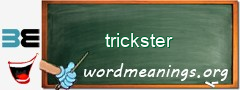 WordMeaning blackboard for trickster
